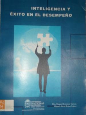 Libro: Inteligencia y éxito en el desempeño Autora: Raquel Lorenzo García